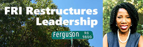 FRI Restructures Leadership